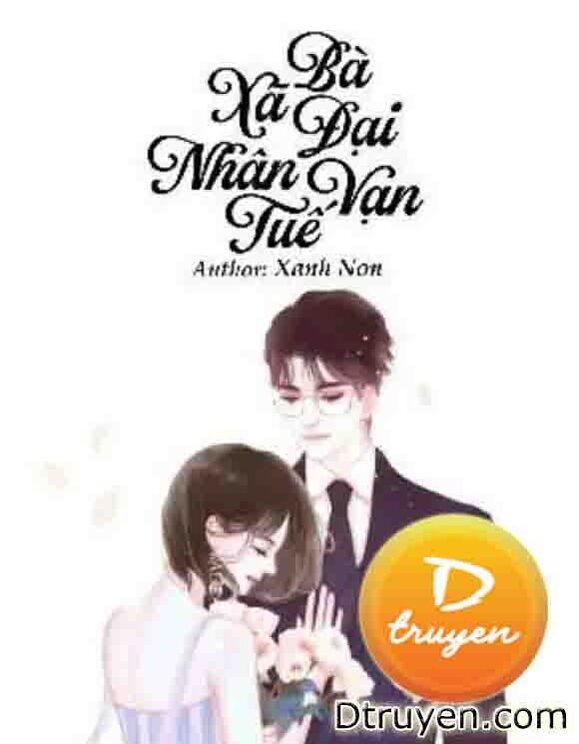 Bà Xã Đại Nhân Vạn Tuế