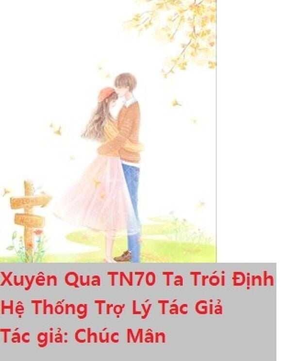 Xuyên Qua Tn70 Tôi Trói Định Hệ Thống Trợ Lý Tác Giả