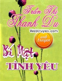 Bí Mật Tình Yêu Full - Trần Thị Thanh Du