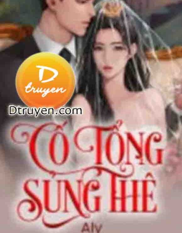 Cố Tổng Sủng Thê