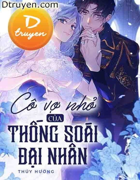 Cô Vợ Nhỏ Của Thống Soái Đại Nhân