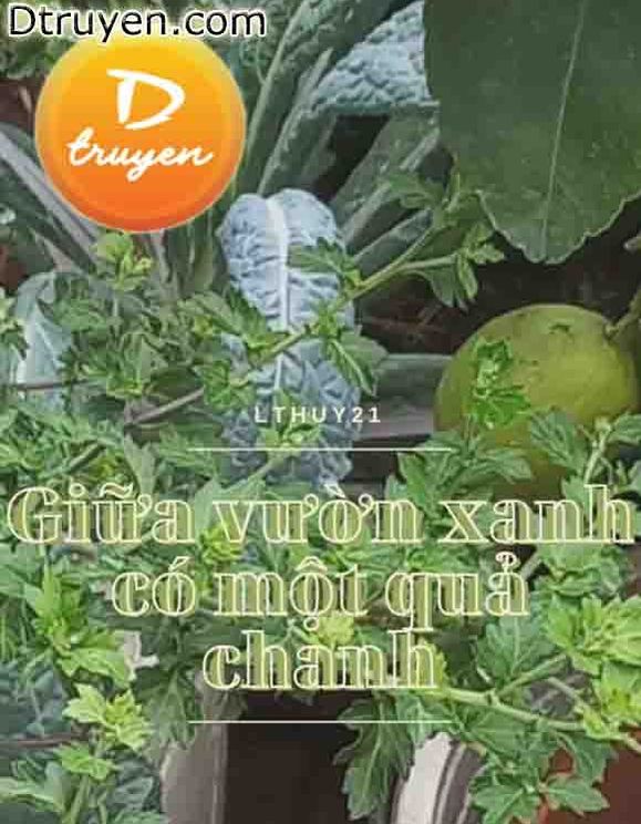 Giữa Vườn Xanh Có Một Quả Chanh