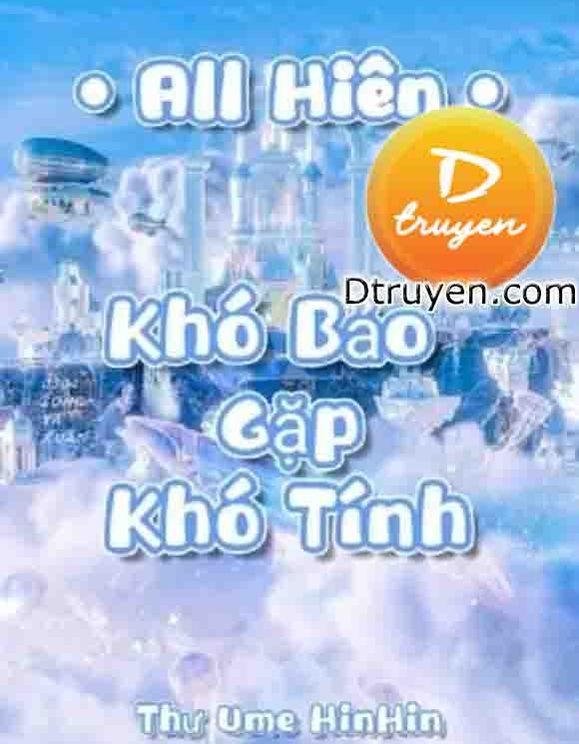 Khó Bảo Gặp Khó Tính