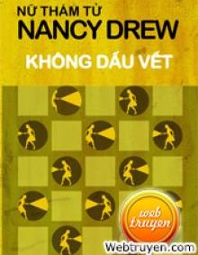 Đọc truyện Nữ Thám Tử Nancy Drew - Không Dấu Vết