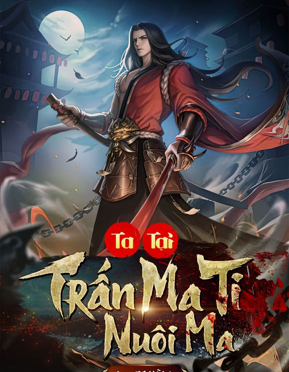 Ta Tại Trấn Ma Ti Nuôi Ma