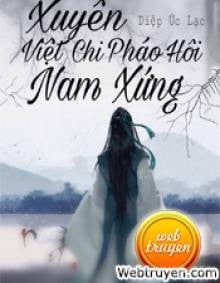 Xuyên Việt Chi Pháo Hôi Nam Xứng
